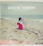 Gasoline Rainbows Video